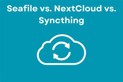syncthing|syncthing vs nextcloud.